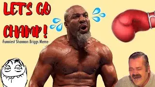 Funniest Shannon Briggs 