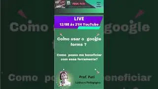Como usar o Google Forms? Live 12/08/2021 as 21h #shorts