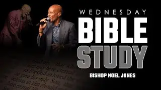 Bishop Noel Jones - Wednesday Bible Study - November 26, 2025