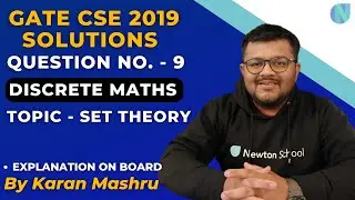 GATE CSE 2019 Solutions | Quea 9 | Sub - Discrete Mathematics | Topic - Set Theory | Newton School