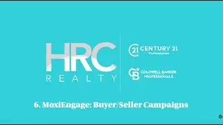6. MoxiEngage &ndash; Campaigns to Buyer and Sellers