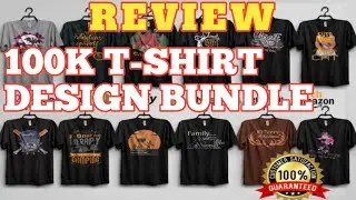 100K T-SHIRT DESIGN BUNDLE REVIEW II ONLINE POD STORE II premium quality T-Shirt designs II