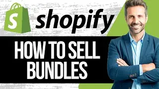 How to Sell Bundles on Shopify | Full Tutorial 2025