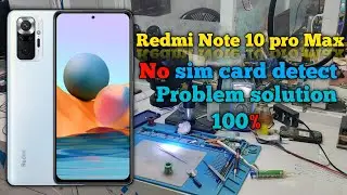 Redmi note 10 Pro Max no sim card detect | Redmi note 10 Pro no sim card problem solution 100%
