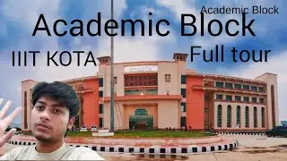 Academic Block tour  ( IIIT KOTA ) #subscribe #iiitkota #iiit