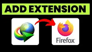 How to Add IDM Extension in Mozilla Firefox 2025 (Step-by-Step)