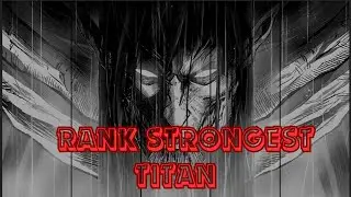 All 9 Titans From Attack On Titan, Ranked By Strength
