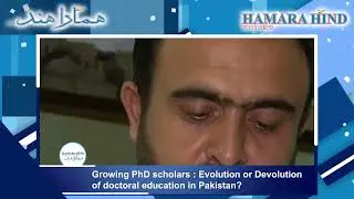 Growing PhD scholars : evolution or devolution of doctoral education in Pakistan?