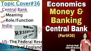 Central Bank | Meaning | Function | Money & Banking | Economics | Class 12 | BBA | B.Com | MBA |