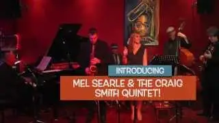 MEL SEARLE & THE CRAIG SMITH QUINTET Promo