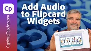 Adobe Captivate 13: как добавить аудио в виджеты Flip Card