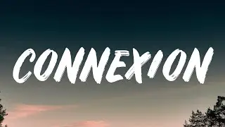 ZAYN - Connexion (Lyrics)