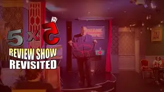 Review Show Revisited Special - Live Performances & Commentaries | 5x5 With Craig Petty