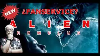 Alien Romulus (2024) ¿Fanservice? Opinion sincera