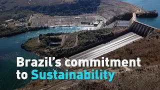 Brazil's Commitment to Sustainability