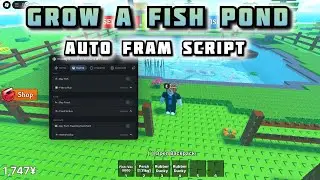 [BEST FREE SCRIPT] Grow a Fish Pond Script Auto Farm, Auto Buy, Auto Sell, Infinite Money!!