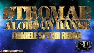Stromae - Alors On Danse (Daniele Spezio Remix)