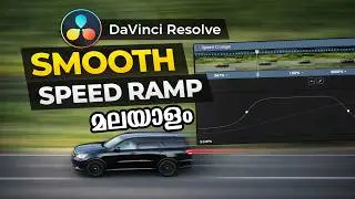 Smooth Speed Ramp in DaVinci Resolve | Malayalam Tutorial