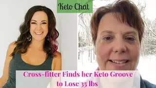 Keto Chat Episode 134: Cross-fitter Finds her Keto Groove to Lose 35 lbs