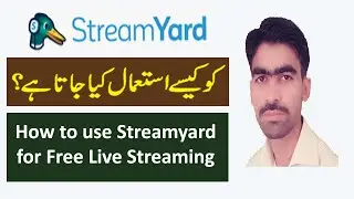 How To Use StreamYard Urdu/Hindi || YouTube Live Streaming || Tips 4 Grow