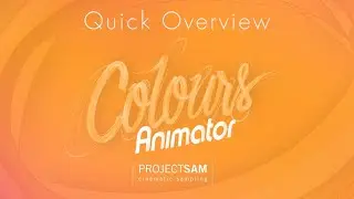 ProjectSAM Colours: Animator - 2.0 Update