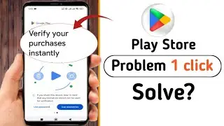 Play store purchase verification problem|You haven't setup purchase verification play store problem
