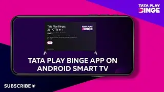 Tata Play Binge | DIY | Tata Play Binge Subscription Guide: Easy Steps for Android Smart TV Users