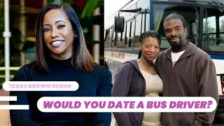 Would You Date a Bus Driver? | Modern Feminism