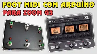 Foot MIDI com Arduíno para ZOOM G3 / G1on / G1Four - Passo a Passo