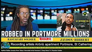 KipRich Robber Jamaica News Today | Dancehall Artist Portmore |  | Deep Roots Tv | Rastafari Soldier