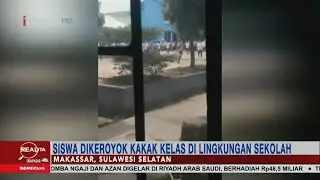 Heboh Aksi Pengeroyokan Pelajar di Lingkungan Sekolah #Realita 25/03
