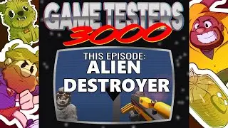 Alien Destroyer | Gametesters 3000 | Ep. #2 | Super Beard Bowl