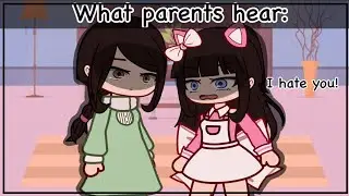 What I Say VS What My Parents Hears: 😭