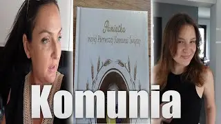 IDZIEMY NA KOMUNIE...SZYKOWANIE, PREZENTY I NIE TYLKO 😜