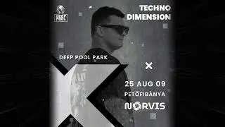 Norvis - Deep Pool Closing Set @ Petőfib&aacute;nya 2025.08.09