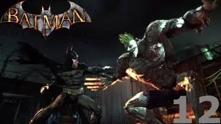 It's Party Time | Batman: Arkham Asylum Ep 12 (END)