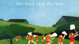 The Bird and the Bee - I'm A Broken Heart
