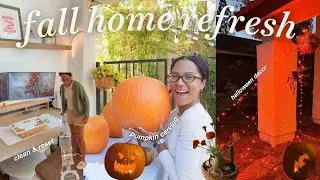 fall home refresh🍂🧹decorating for halloween, clean & reset,  pumpkin carving
