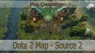 Dota 2 Map on Source 2 [Сравнение карт - Video Comparison]