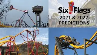 Six Flags Predictions 2021-2022 | New Rides and Roller Coasters?