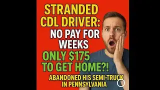 Hirschbach Driver Left Broke: No Pay & $175 Home Offer! #TruckingLife #CDLDriver #abandonedtruck 