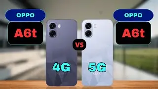 Oppo A6t 4G vs Oppo A6t 5G Comparison
