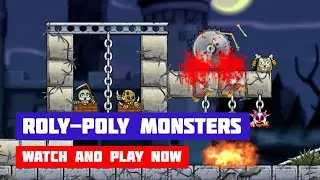 Roly-Poly Monsters &middot; Game &middot; Gameplay