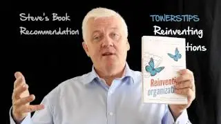 Reinventing Organisations Book review with Steve Towers