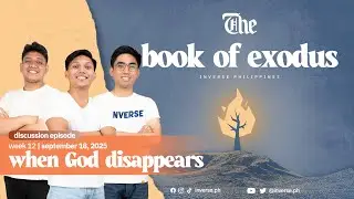 Inverse Philippines - The Book of Exodus | When God Disappears - September 18, 2025