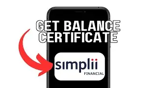 GET BALANCE CERTIFICATE FROM SIMPLII FINANCIAL 2025! (FULL GUIDE)