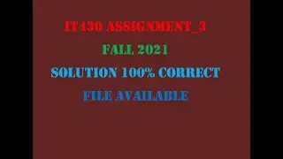 IT430 assignment 3 solution 100% correct By WAQAS AHMAD