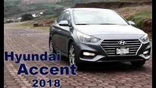 Hyundai Accent 2018. Prueba de Manejo