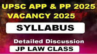 UPSC CBI APP & PP 2025 l Syllabus l assistant public prosecutor l Public Prosecutor l JP LAW CLASS 