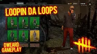 Loopin Da Loops - Comfy Dweard Gameplay - Dead By Daylight